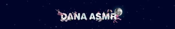 Dana ASMR Banner