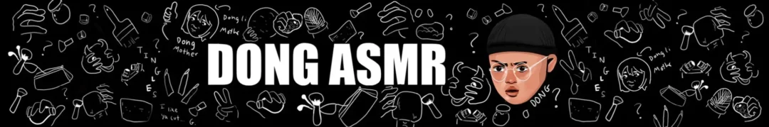 Dong ASMR's Banner on What.Equipment