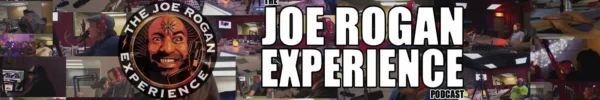 The Joe Rogan Experience Banner