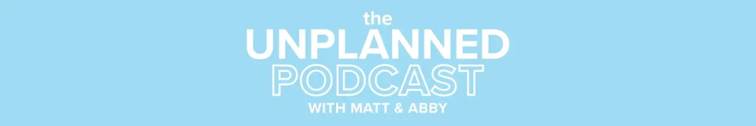 The Unplanned Podcast's Banner on What.Equipment